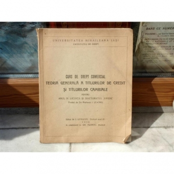 Curs de drept comercial, Teoria Generala a titlurilor de credit si titlurilor cambiale , I. Litvacov , 1938