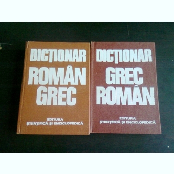 DICTIONAR ROMAN GREC, DICTIONAR GREC ROMAN