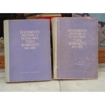 Documente privitoare la Economia tarii Romanesti 1800-1850 , Doua volume
