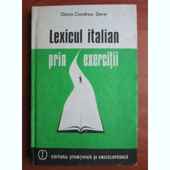 Doina Condrea-Derer - Lexicul italian prin exercitii