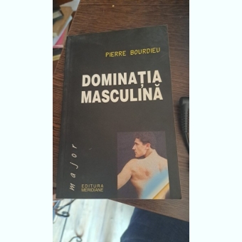 Dominația masculină de Pierre Bourdieu