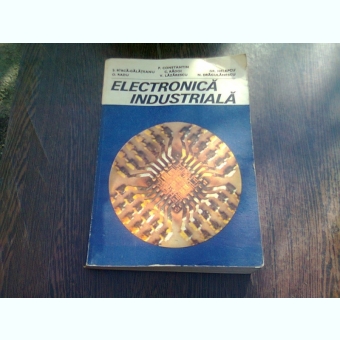 ELECTRONICA INDUSTRIALA - P. CONSTANTIN