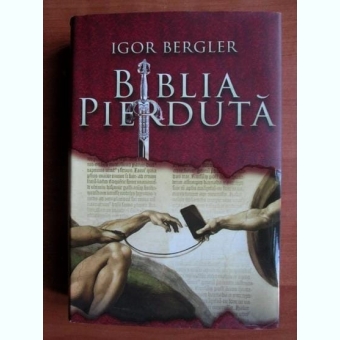 Igor Bergler ,Biblia pierduta