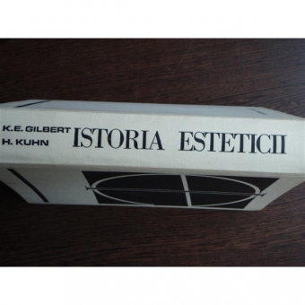 ISTORIA ESTETICII - K.E. GILBERT