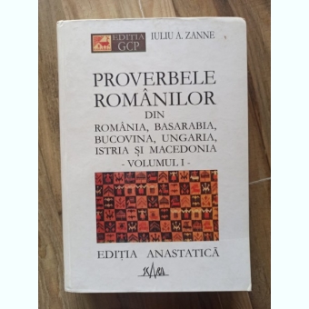Iuliu A. Zanne - Proverbele Romanilor (Vol I)