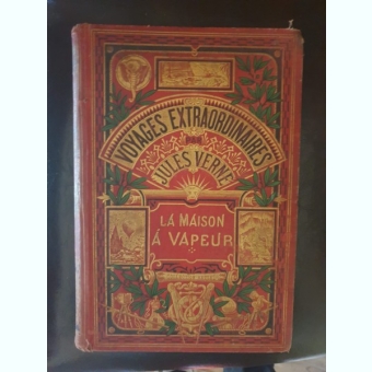 Jules Verne - La Maison a Vapeur. Voyage a travers l'Indie septrentionale
