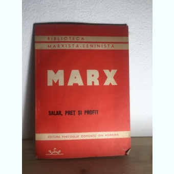 Karl Marx - Salar, Pret si Profit