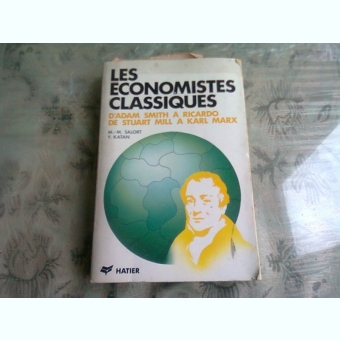LES ECONOMISTES CLASSIQUES - M.M. SALORT  (CARTE IN LIMBA FRANCEZA)