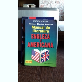MANUAL DE LITERATURA ENGLEZA SI AMERICANA - BANTAS