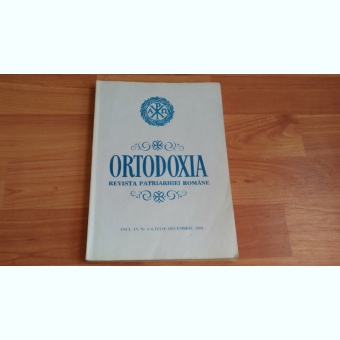 ORTODOXIA  -REVISTA PATRIARHIEI ROMANE-PROF. DR. NICOLAE V. DURA SI ALTII