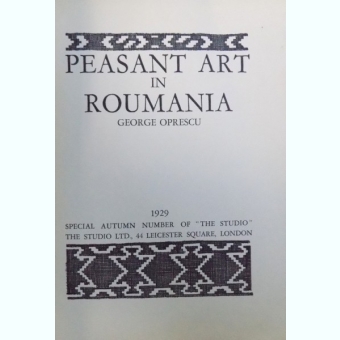 PEASANT ART IN ROUMANIA de GEORGE OPRESCU 1929