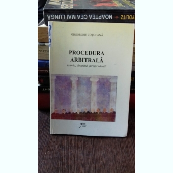 PROCEDURA ARBITRALA - GHEORGHE COTOFANA