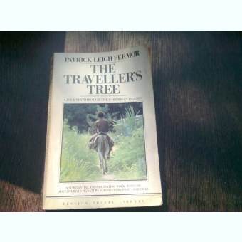 THE TRAVELLER'S TREE - PATRICK LEIGH FERMOR  (CARTE IN LIMBA ENGLEZA)