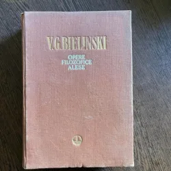 V. G. Bielinski - Opere filozofice alese (volumul 1)