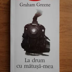Graham Greene - La drum cu matusa-mea