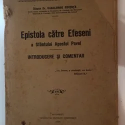Diacon Dr. Haralambie Roventa - Epistola catre Efeseni a Sfantului Apostol Pavel. Introducere si Comentar