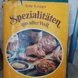 Arne Kruger - Spezialitaten aus aller Welt
