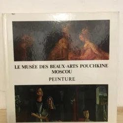Le Musee des Beaux-Arts Pouchkine Moscou - Peinture