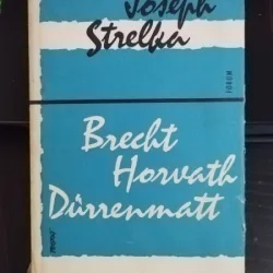 Joseph Strelka - Brecht Horvath Durrenmatt