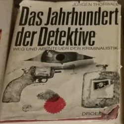 Jurgen Thorwald - Das Jahrhundert der Detektive