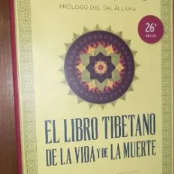 Sogyal Rimpoche - El Libro Tibetano de la Vida y de la Muerte