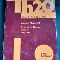 Ecrits sur la theatre vol.III  1930-1936