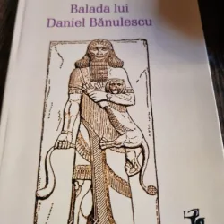 Danel Banulescu - Balada lui Daniel Banulescu