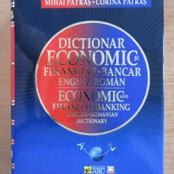 Dictionar Economic si Financiar-Bancar Englez-Roman - Patras, Mihai