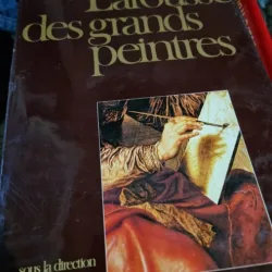 Le Larousse des grands peintres - Michel Laclotte