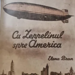 Cu zeppelinul spre America - Elena Bran