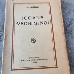 Ion Dragoslav - Icoane vechi si noi
