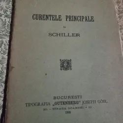 Em. Grigorovitza - Curentele Principale la Schiller