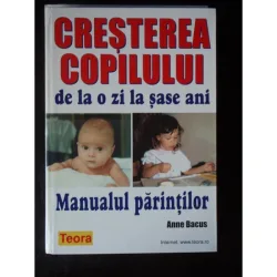 CRESTEREA COPILULUI DE LA O ZI LA SASE ANI