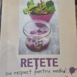 Retete cu respect pentru mediu!