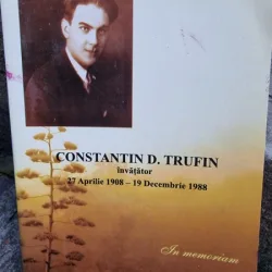 Constantin D. Trufin, invatator, 27 aprilie 1908 - 19 decembrie 1988. In memoriam