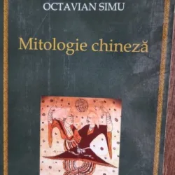 Mitologie chineza - Octavian Simu