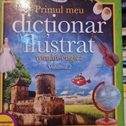 Primul meu Dictionar Ilustrat Roman-Englez (volumul 2)
