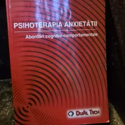 Psihoterapia anxietatii. Abordari cognitiv comportamentale - Irina Holdevici