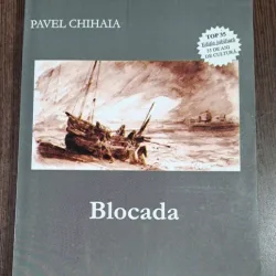 Pavel Chihaia - Blocada