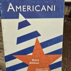 Aproape totul despre americani - Gary Althen
