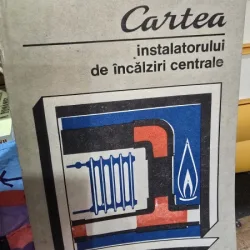 Tamara Chioveanu, Puiu Petculescu - Cartea Instalatorului de incalziri centrale