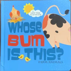 Whose bum is this? (Al cui e fundul? -Carte cartonata in engleza)