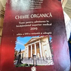 Chimie Organica. Teste pentru admiterea in invatmantul superior medical 2019 - Colectiv de autori