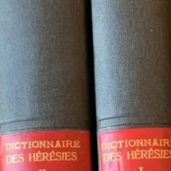 Dictionnaire des heresies (Dictionar de erezii - carte in franceza) - doua volume