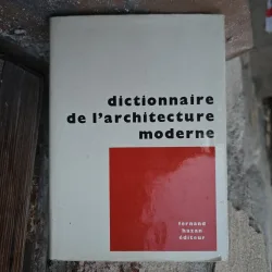 Dictionnaire de l/architecture moderne - Autor necunoscut