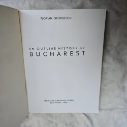 An Outline History of Bucharest - Florian Georgescu