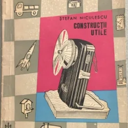 Constructii utile - Stefan Niculescu