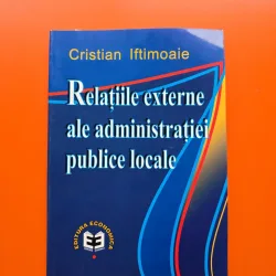 Relațiile externe ale administrației publice locale - Cristian Iftimoaie