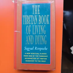 The tibetan book of living and dying / Cartea tibetană a vieții și a morții - Sogyal Rinpoche