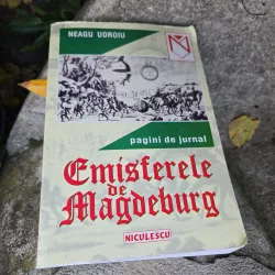 Emisterele de Magdeburg - Neagu Udroiu